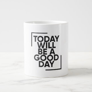 motivational mug, inspirational coffee mug, you go large coffee mug