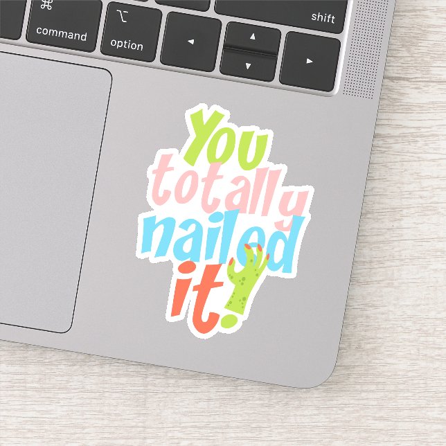 Motivational Nailed It Quote Die Cut (Detail)