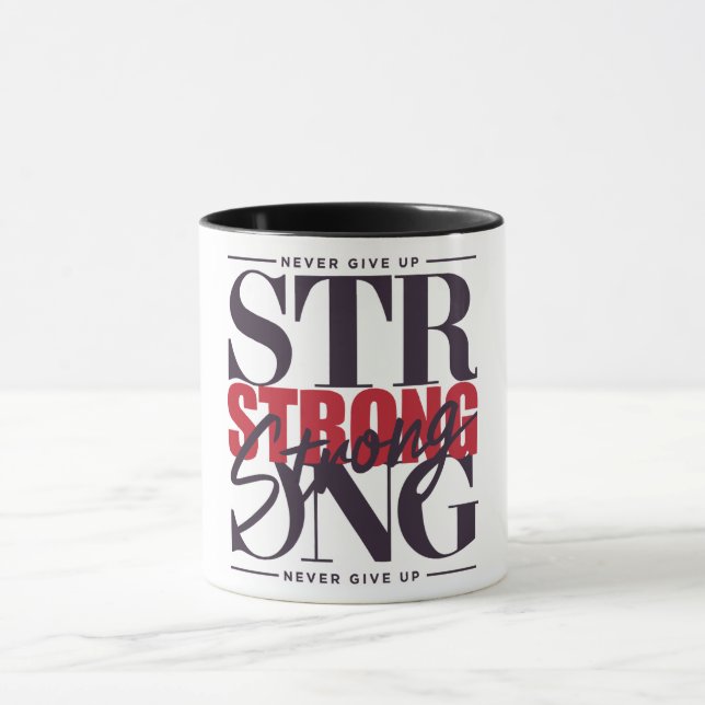 Motivational Never Give Up Mug (Center)