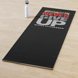 Motivational Never Give Up Never Surrender Quote Yoga Mat
