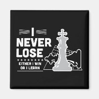 Motivational Never Lose Chess Quote