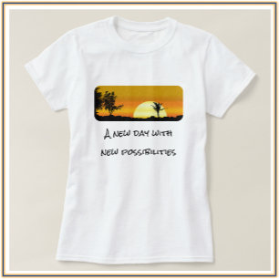 Motivational New Day Sunrise T-Shirt