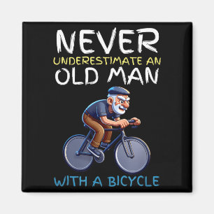 Motivational Old Man Bicycle Quote - Funny Cycling Magnet
