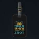 Motivational Photography Quote Life Is Like Camera Luggage Tag<br><div class="desc">Life is like a camera. Focus on what's important. Capture the good times. Inspirational and motivational quote design for photographers. Cool saying and slogan typography merchandise for those who love taking photos, member of photography club. Vintage and distressed design for amateur or professional photographers who carry cameras and lenses everywhere....</div>