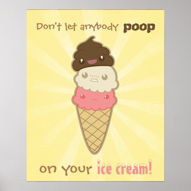 Motivational Poop on Ice Cream Poster (Front)