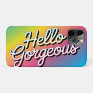 Motivational Pop Art: "Hello Gorgeous" iPhone 11 Pro Case