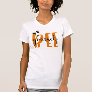 Motivational Positive Message Bee yourself Happy T-Shirt