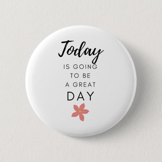 Motivational Positive Quote Sticker  2 Inch Round Button (Front)