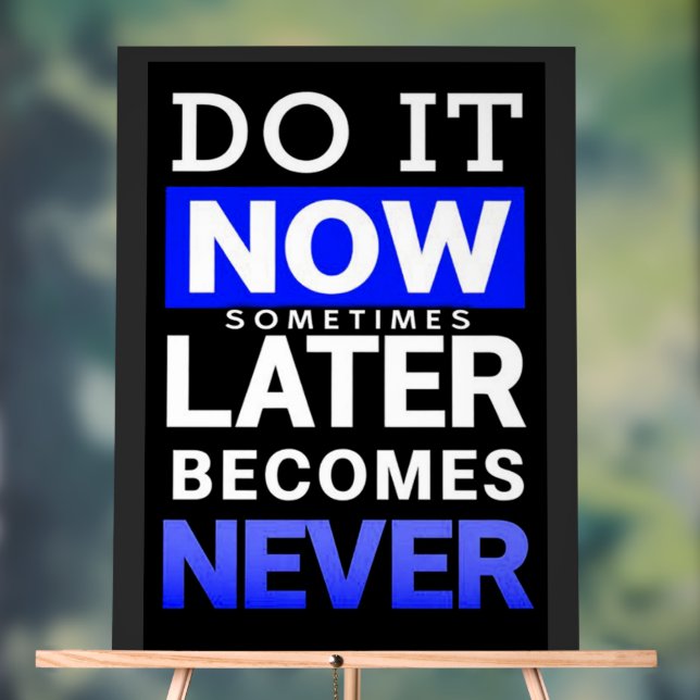 Motivational Poster: Do It Now (Neutre)