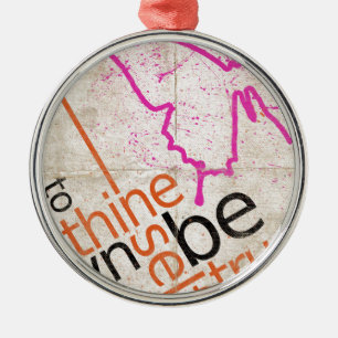 Motivational Poster Metal Ornament