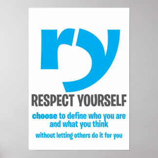 Motivational Poster - Respect Yourself [Extended]
