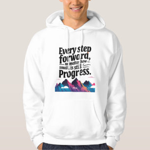 "Motivational Progress Hoodie – Every Step Counts"