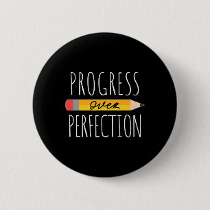 Motivational Progress Over Perfection back to Scho 2 Inch Round Button