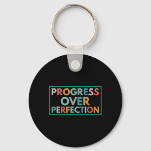 Motivational Progress Over Perfection Back To Scho Keychain