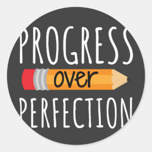 Motivational Progress Over Perfection Classic Round Sticker