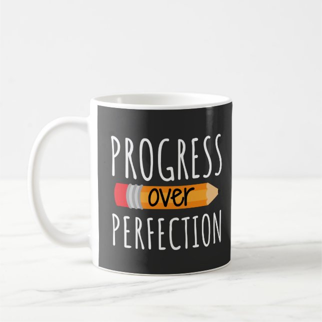 Motivational Progress Over Perfection Coffee Mug (Left)