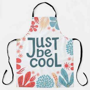 Motivational Quote, Abstract Floral Frame. Apron