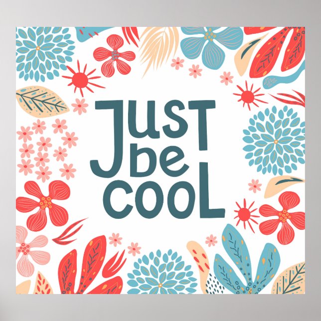 Motivational Quote, Abstract Floral Frame. Poster (Front)