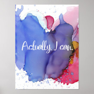 Motivational Quote, Actually I Can, Watercolor Art Poster