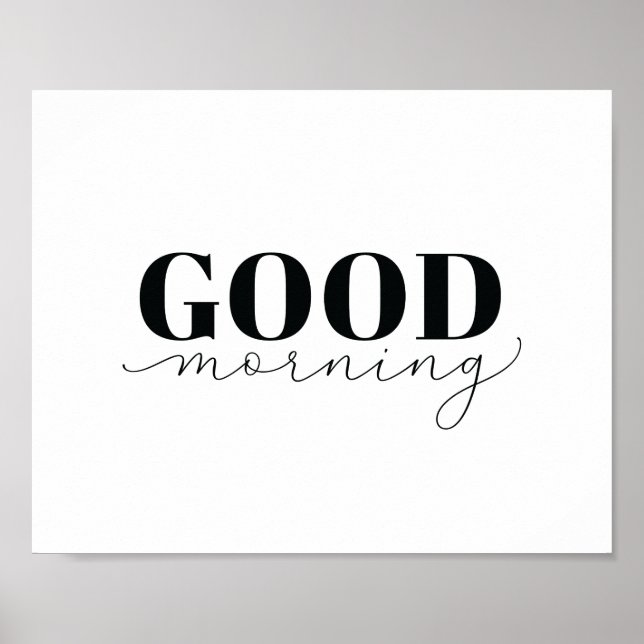 Motivational Quote Art Poster | Good Morning (Front)