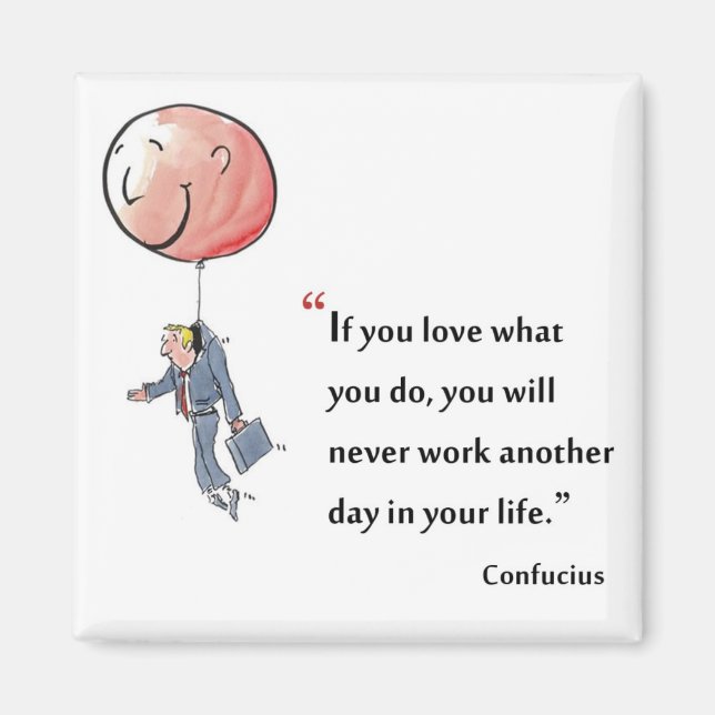 Motivational quote by Confucius - Magnet (Front)
