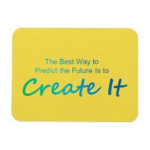 Motivational Quote Create the Future Magnet