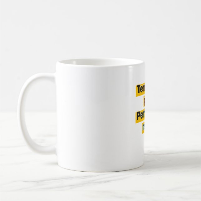 Motivational quote design  coffee mug (Left)