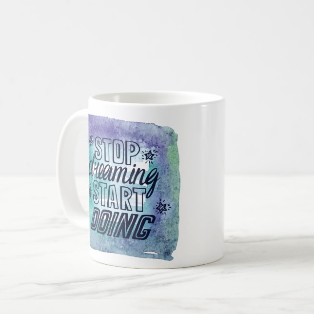 Motivational Quote Design for Achievers Coffee Mug (Front Left)