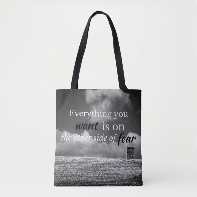 Motivational Quote: Everything you want is on... Tote Bag (Front)