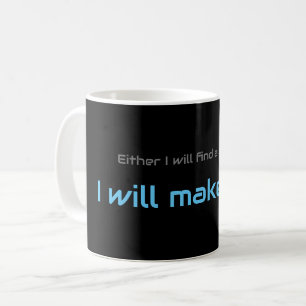 Motivational quote for your everyday mental health coffee mug