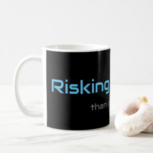 Motivational quote for your everyday mental health coffee mug
