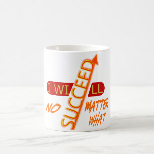 Motivational Quote I Will Succeed No Matter Magic Mug