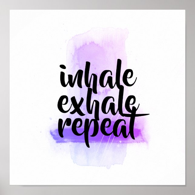 motivational quote inhale exhale repeat purple poster (Front)