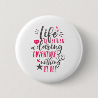 Motivational Quote Life Is A Daring Adventure