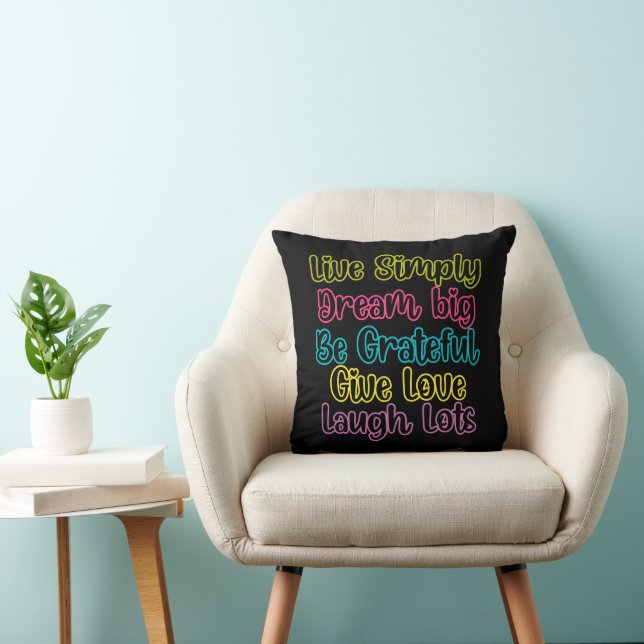 Motivational Quote Live Simply Dream Give Love Throw Pillow (Chair)