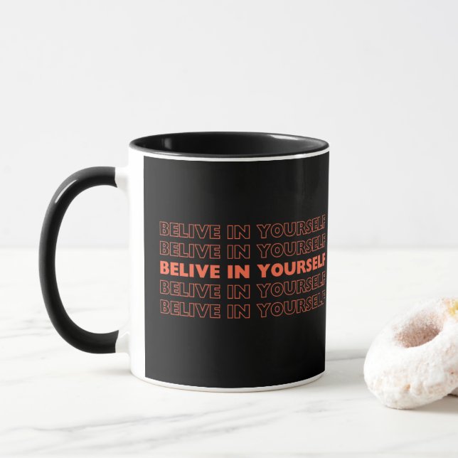Motivational Quote  Mug (With Donut)