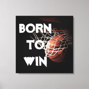 Motivational Quote Saying Basketball Born to Win Canvas Print