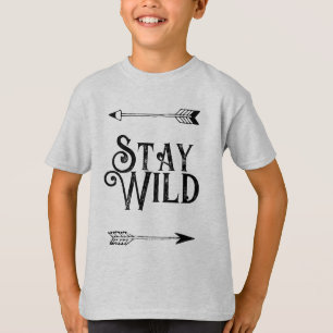 Motivational quote stay wild T-Shirt