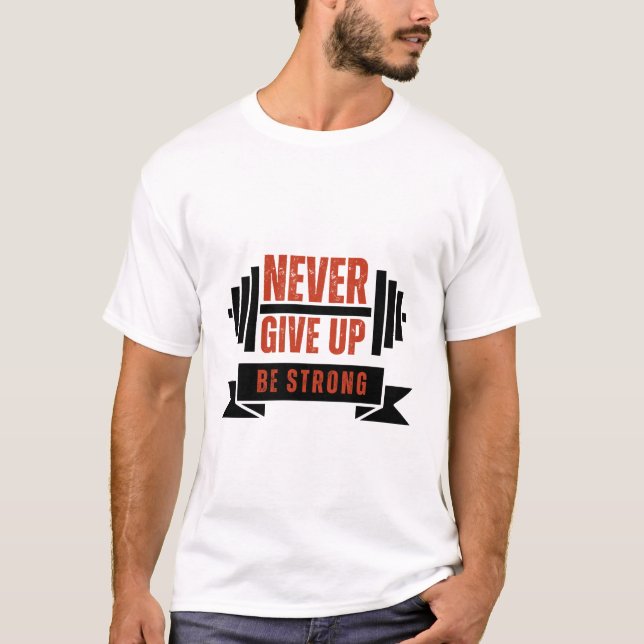 Motivational Quote t-shirt  (Front)