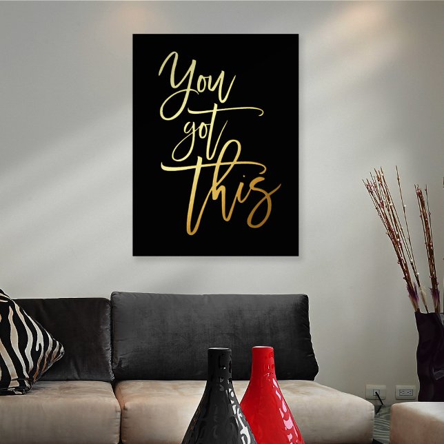 Motivational Quote You Got This Script Black Real Foil Prints (Creator Uploaded)