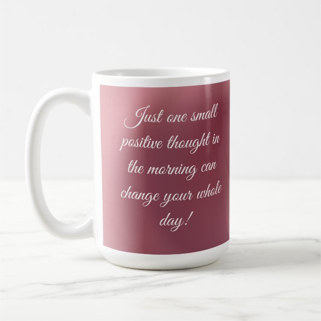 MOTIVATIONAL QUOTES   COFFEE MUG (Left)