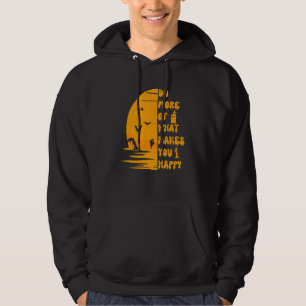 Motivational Quotes Do More Of What Gives You Happ Hoodie