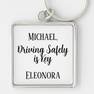Motivational Quotes Driving Safely is Key Custom  Keychain