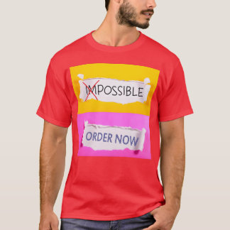 Motivational Quotes Possible friend T-Shirt