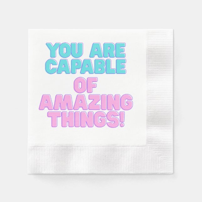 Motivational Quotes -You are capable of amazing th Napkin (Front)