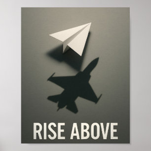 Motivational Rise Above Paper Airplane Jet Shadow  Poster