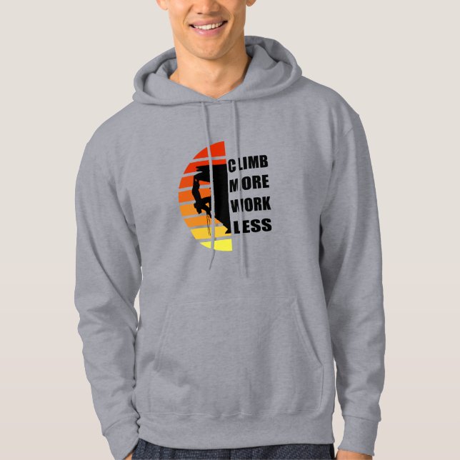 Motivational rock climbing quotes hoodie (Front)