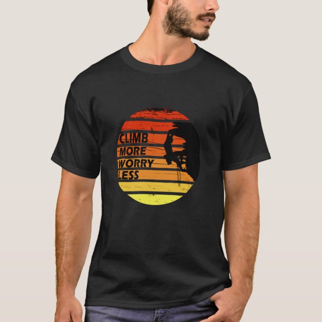 Motivational rock climbing saying T-Shirt (Front)