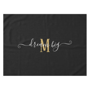 Motivational Saying Dream Big Monogram Black Gold  Tablecloth