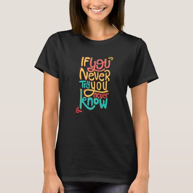 Motivational Sayings  10 T-Shirt (Front)